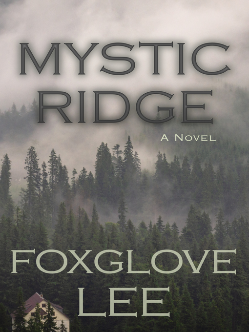 Title details for Mystic Ridge by Foxglove Lee - Available